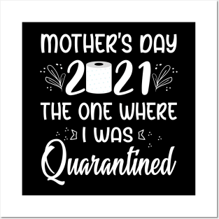 Funny Quarantined Mothers Day 2021 Posters and Art
